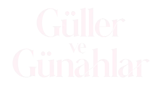 Güller ve Günahlar Dizisi Oyuncu ve Figüran Başvurusu